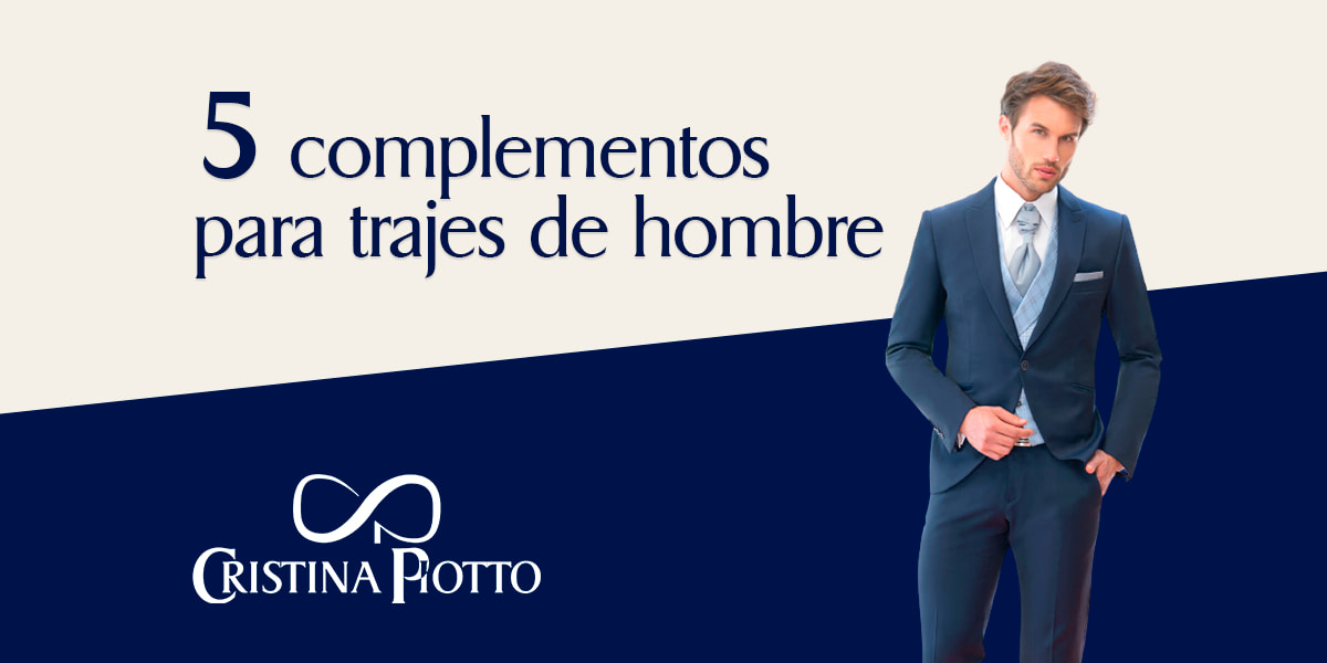 5 Complementos para trajes de hombre